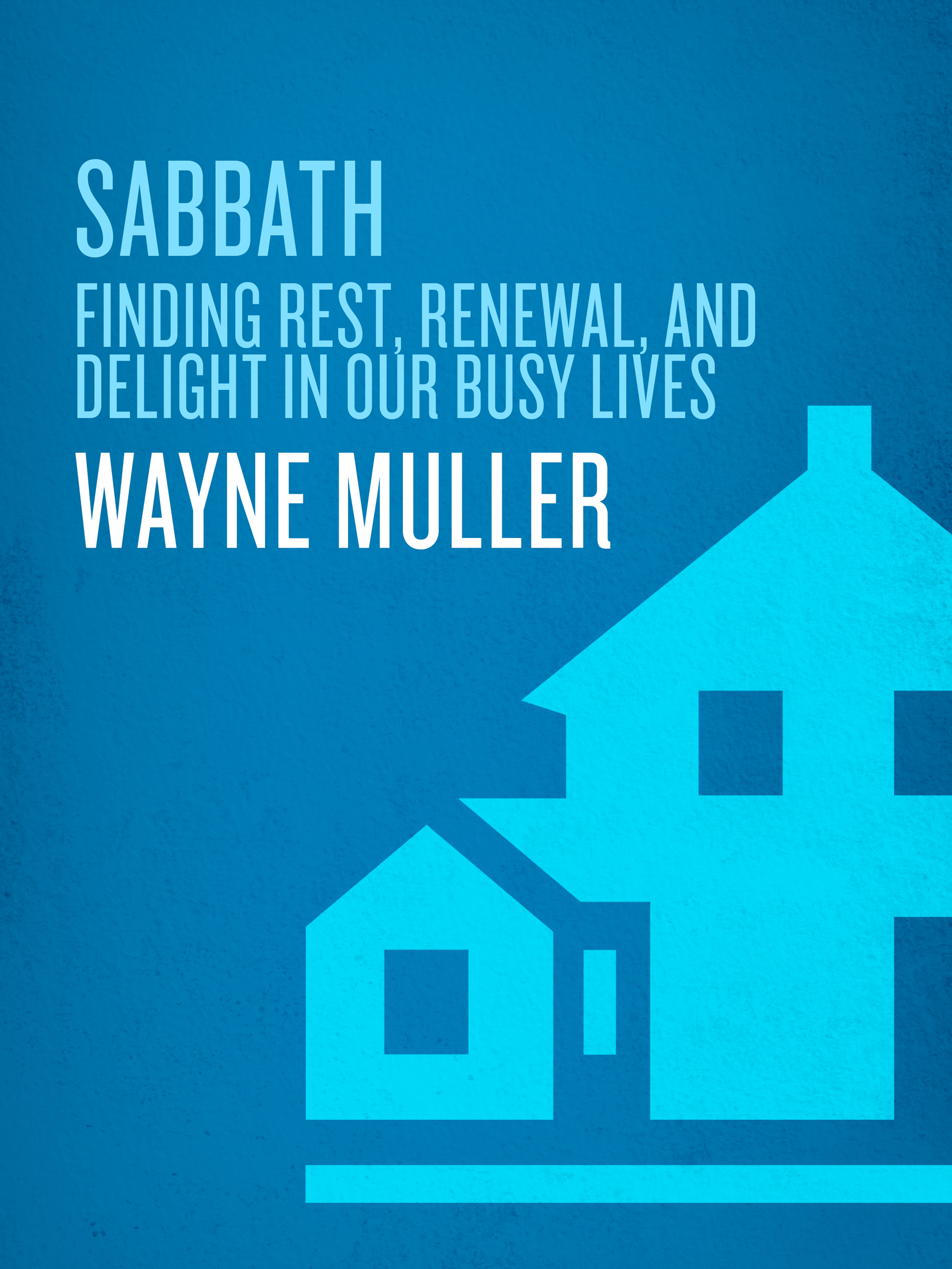 PRAISE FOR WAYNE MULLERS SABBATH This is a superb bookbut more than superb it - photo 1