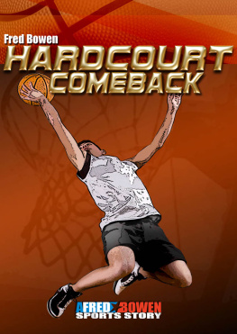 Fred Bowen - Hardcourt Comeback