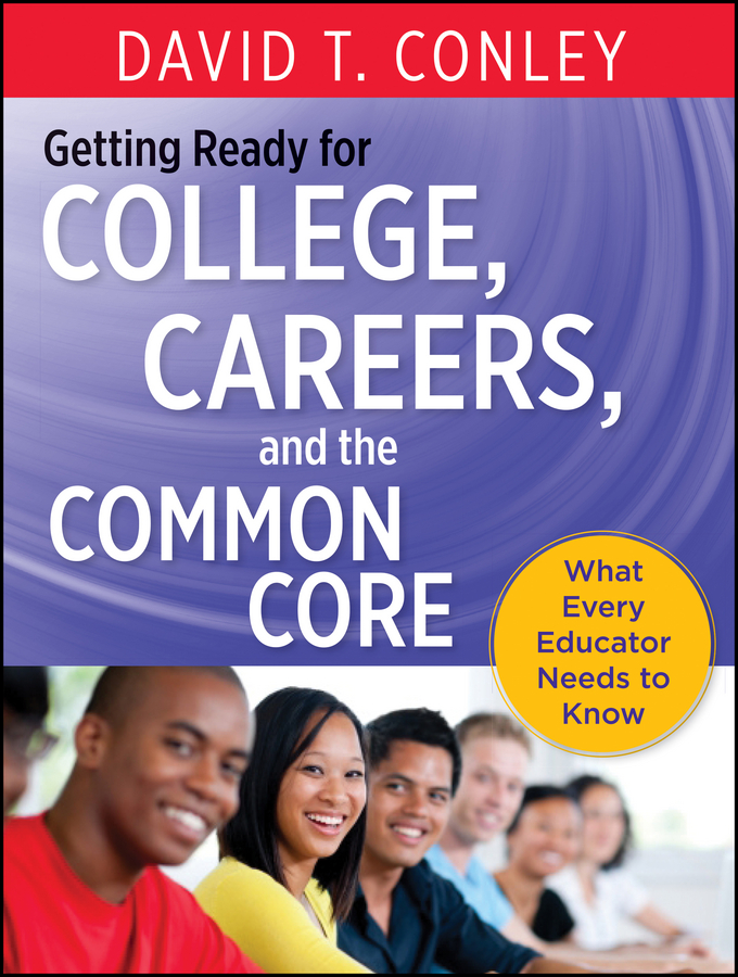 Contents More Praise for Getting Ready for College Careers and the Common - photo 1