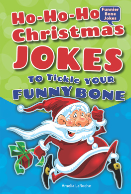 Amelia LaRoche - Ho-Ho-Ho Christmas Jokes to Tickle Your Funny Bone