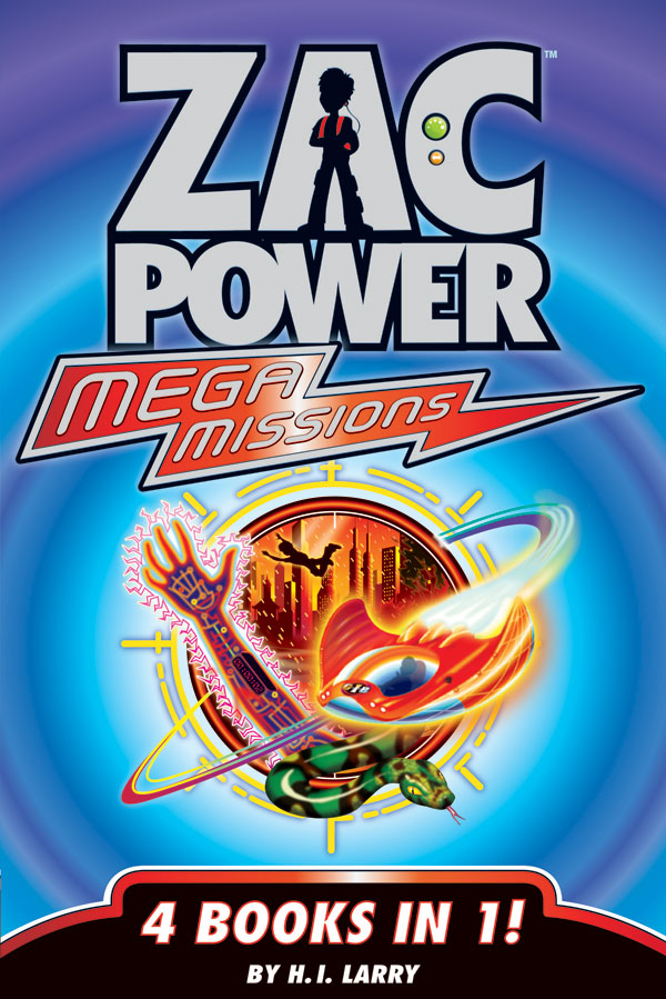 Zac Power Mega Missions published in 2009 by Hardie Grant Egmont Ground Floor - photo 1