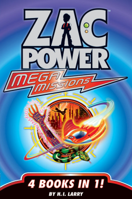 H. I. Larry - Zac Power Mega Missions: 4 Books In 1