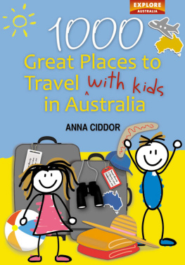 Anna Ciddor 1000 Great Places to Travel with Kids in Australia (B&W)