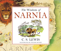 C. S. Lewis - The Wisdom of Narnia