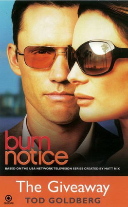 Tod Goldberg Burn Notice: The Giveaway