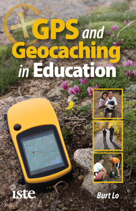 GPS and Geocaching in Education Burt Lo 2010 International Society for - photo 1