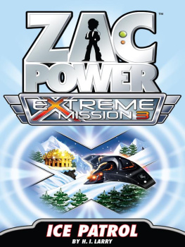 H.I. Larry - Zac Power Extreme Mission #3: Ice Patrol