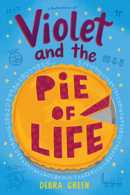 D. L. Green - Violet and the Pie of Life