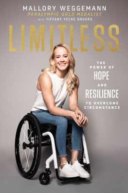 Mallory Weggemann - Limitless: The Power of Hope and Resilience to Overcome Circumstance