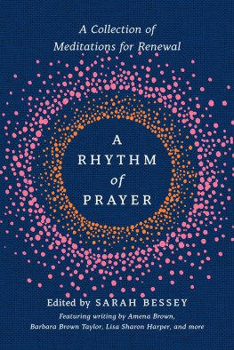 Sarah Bessey A Rhythm of Prayer: A Collection of Meditations for Renewal