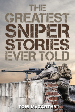 Tom McCarthy - The Greatest Sniper Stories Ever Told