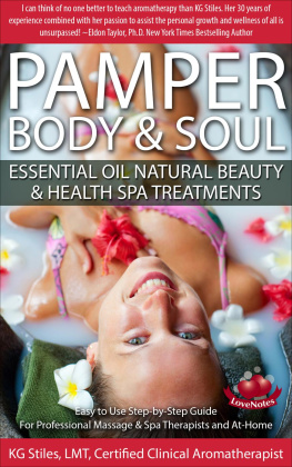 KG STILES Pamper Body & Soul Essential Oil Natural Beauty & Health Spa Treatments