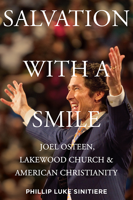 Salvation with a Smile Salvation with a Smile Joel Osteen Lakewood Church and - photo 1