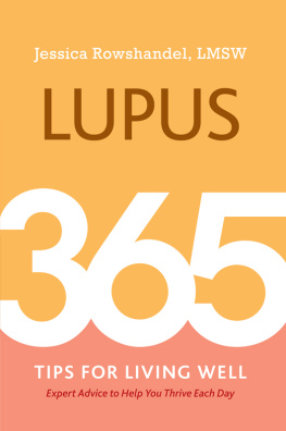 Jessica Rowshandel - Lupus: 365 Tips for Living Well