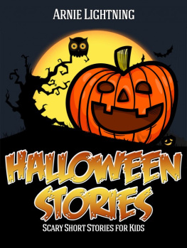 Arnie Lightning - Halloween: Scary Short Stories for Kids