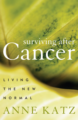 Anne Katz - Surviving After Cancer: Living the New Normal