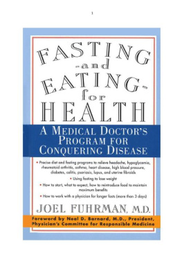 Joel Fuhrman - Fasting and Eating for Health: A Medical Doctors Program for Conquering Disease