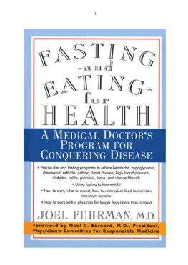 Joel Fuhrman Fasting and Eating for Health: A Medical Doctors Program for Conquering Disease