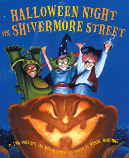 Pam Pollack - Halloween Night on Shivermore Street