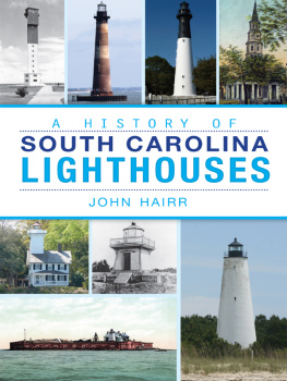 John Hairr - A History of South Carolina Lighthouses