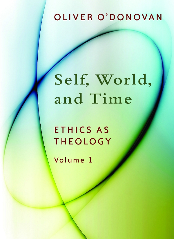 SELF WORLD AND TIME Ethics as Theology 1 AN INDUCTION Forthcoming - photo 1