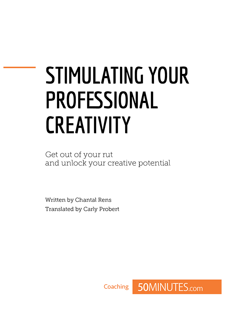 How to spark your professional creativity Problem How can I develop my - photo 2