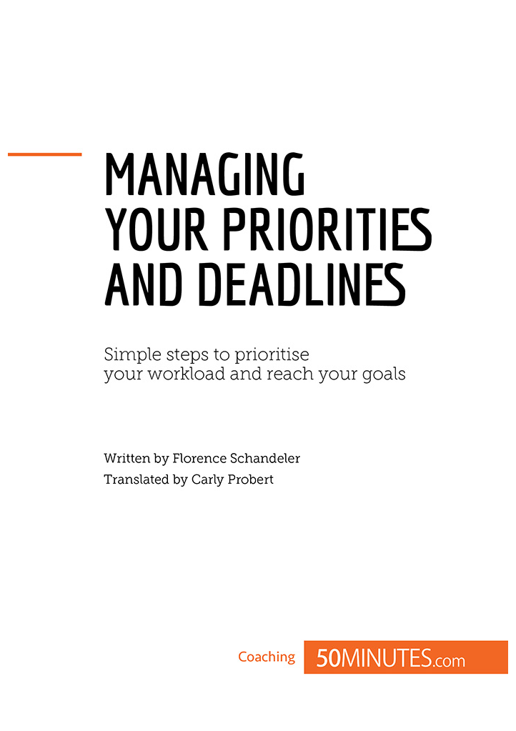 How to manage your priorities and deadlines Problem How can I set priorities - photo 2