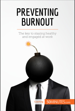 . 50MINUTES - Preventing Burnout: The key to staying healthy and engaged at work