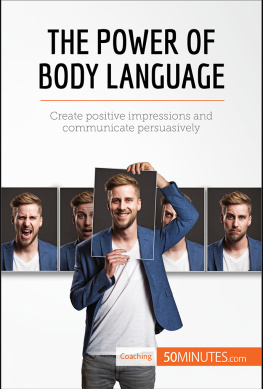 50MINUTES - The Power of Body Language: Create positive impressions and communicate persuasively