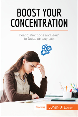 50MINUTES - Boost Your Concentration: Beat distractions and learn to focus on any task