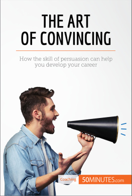 50MINUTES - The Art of Convincing: How the skill of persuasion can help you develop your career