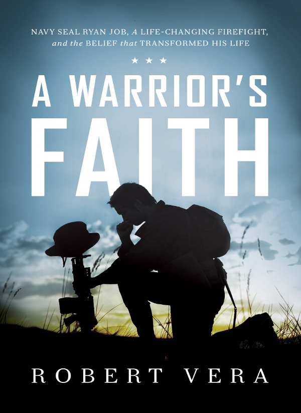 PRAISE FOR A WARRIORS FAITH Ryan Job was an inspiration to Chris Kyle Ryans - photo 1