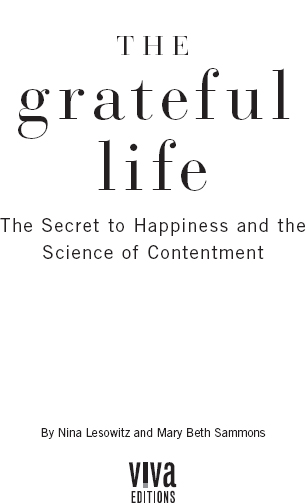 Praise for The Grateful Life With inspiring stories and practical tips The - photo 1