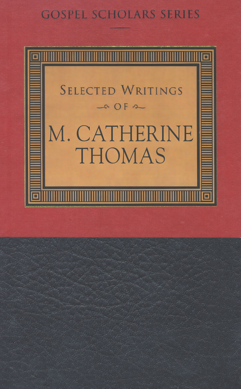 The Gospel Scholars Series Selected Writings of M Catherine Thomas M - photo 1