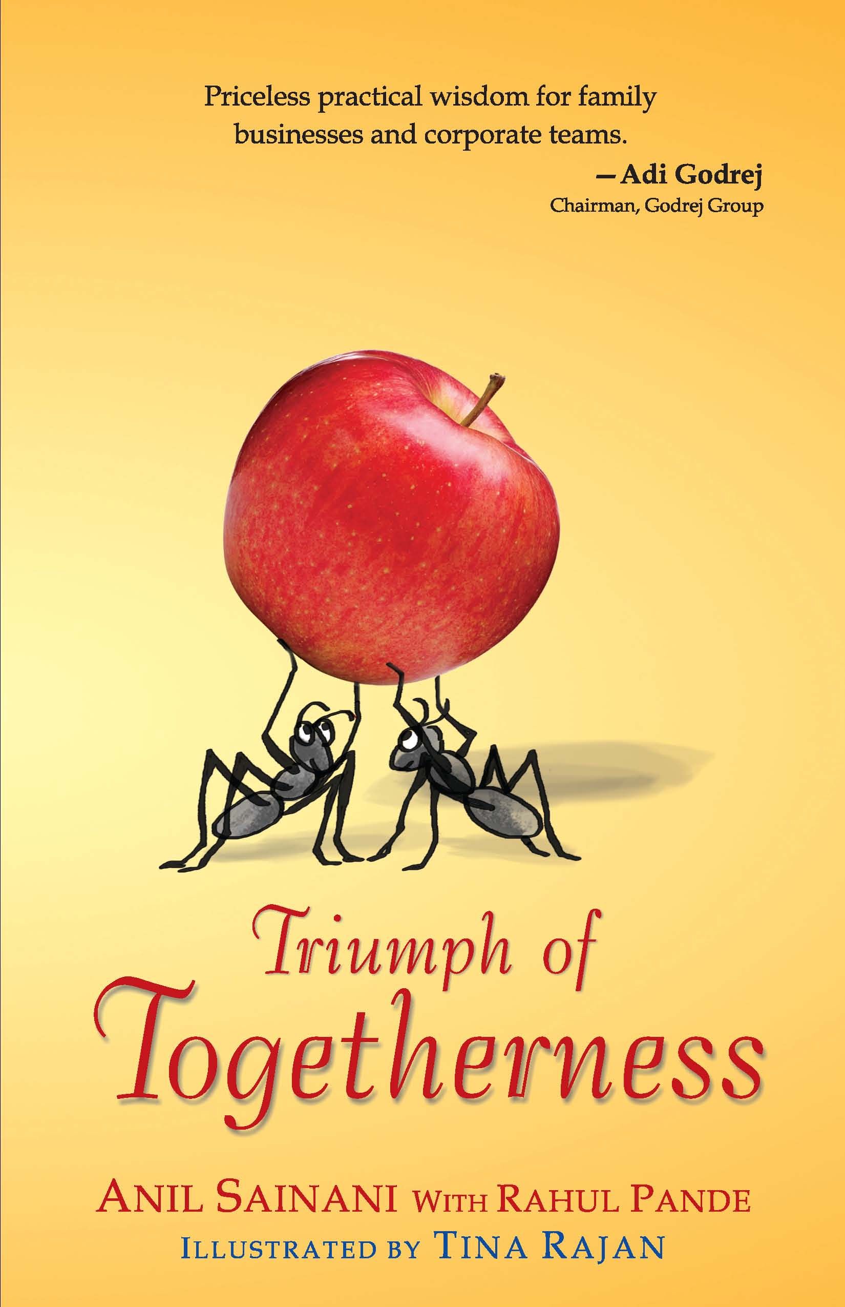 Table of Contents PRAISE FOR TRIUMPH OF TOGETHERNESS Anil Sainani one - photo 1