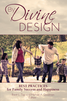 Brent L. Top - By Divine Design: Best Practices for Family Success and Happiness