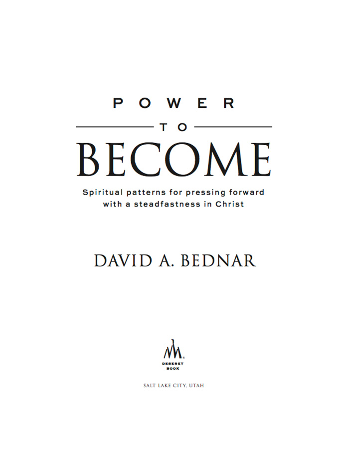 2014 David A Bednar All rights reserved No part of this book may be - photo 2