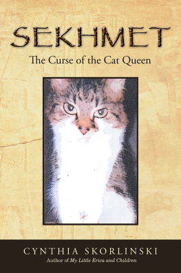 Cynthia Skorlinski - Sekhmet: The Curse of the Cat Queen