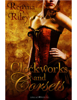 Regina Riley - Clockworks and Corsets