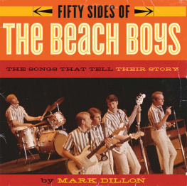 Mark Dillon Fifty Sides of the Beach Boys: The Songs That Tell Their Story