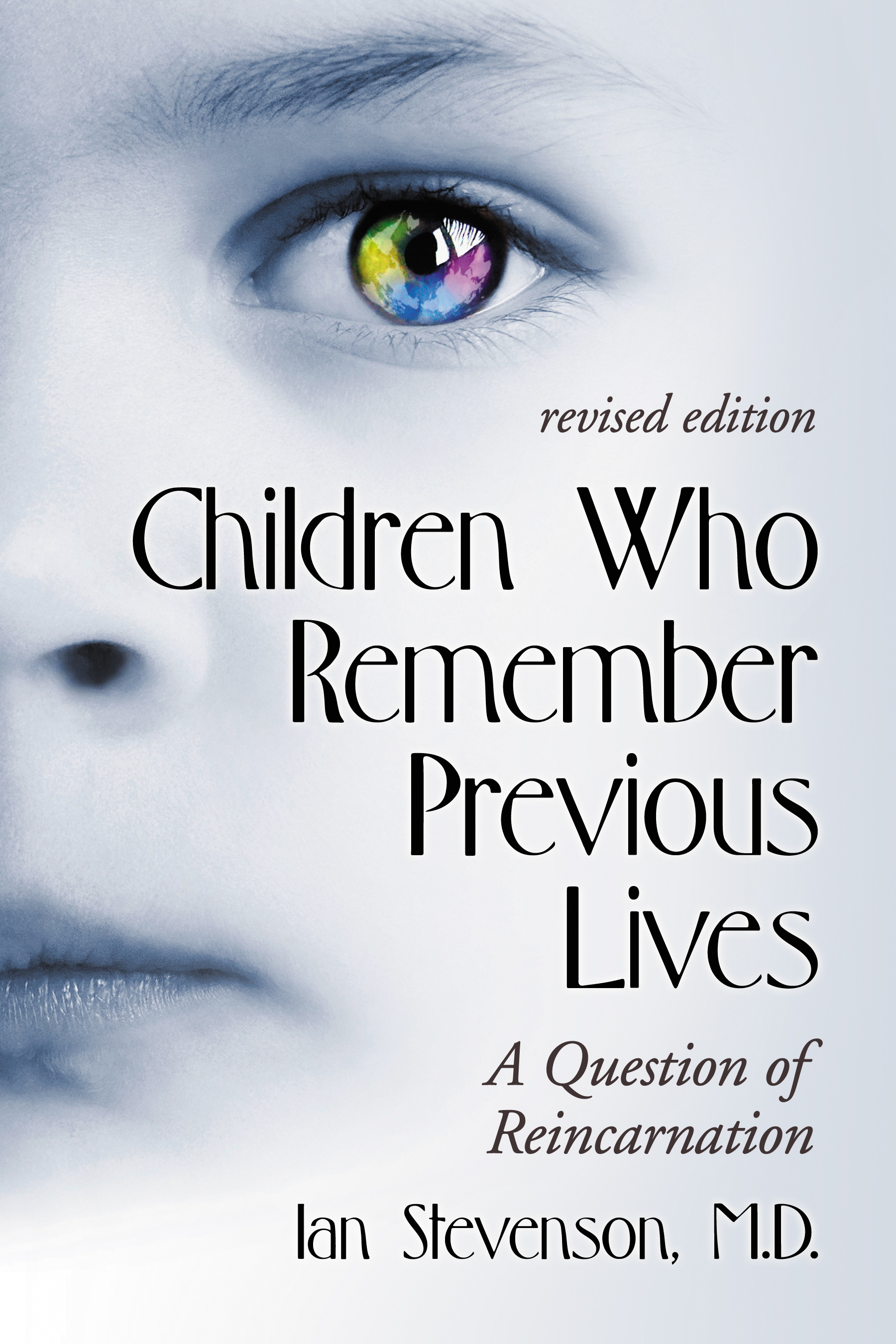 Children Who Remember Previous Lives A Question of Reincarnation rev ed - image 1