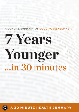 30 Minute Health Series - 7 Years Younger: The Revolutionary 7-Week Anti-Aging Plan by The Editors of Good Housekeeping