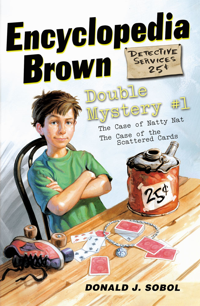 Featured mysteries from Encyclopedia Brown Boy Detective The Case of Natty Nat - photo 1