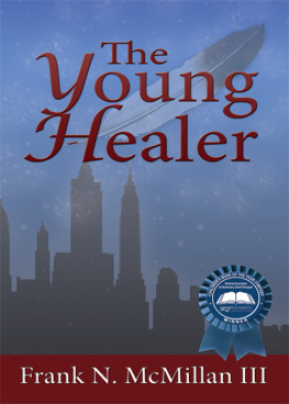 Frank N. McMillan III The Young Healer