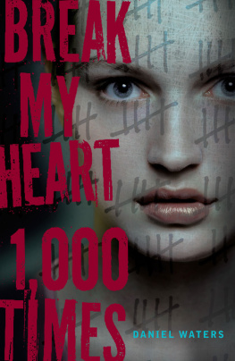 Daniel Waters - Break My Heart 1,000 Times