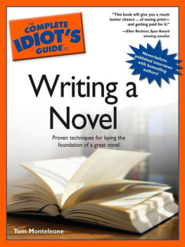 Thomas Monteleone The Complete Idiots Guide to Writing a Novel