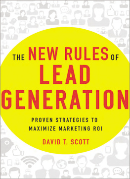 David Scott The New Rules of Lead Generation: Proven Strategies to Maximize Marketing ROI