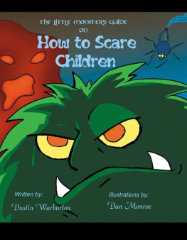 Dustin Warburton The Little Monsters Guide on How to Scare Children