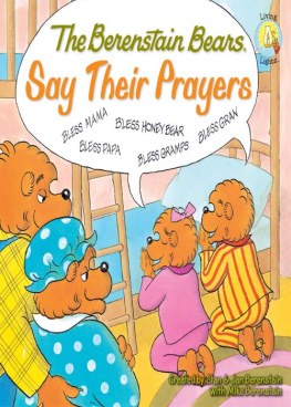 Stan Berenstain The Berenstain Bears Say Their Prayers