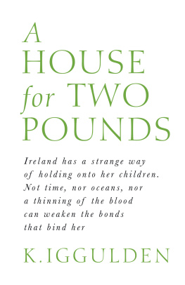 K. Iggulden - A House for Two Pounds